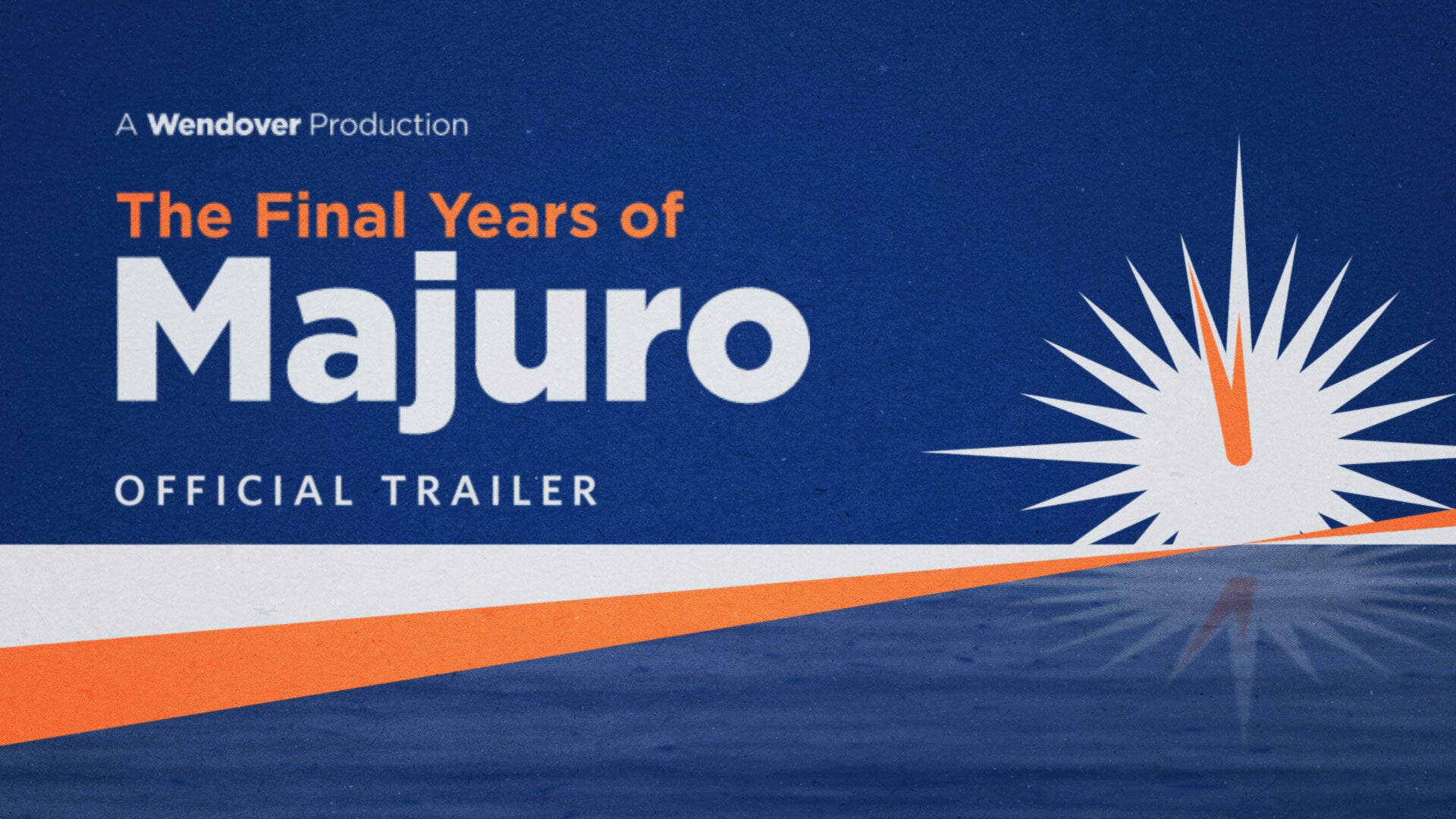 The Final Years of Majuro — Official Trailer | Nebula