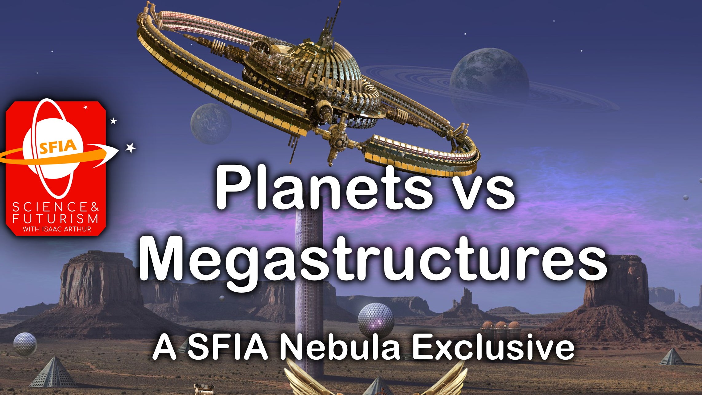 Planets vs Megastructures | Nebula