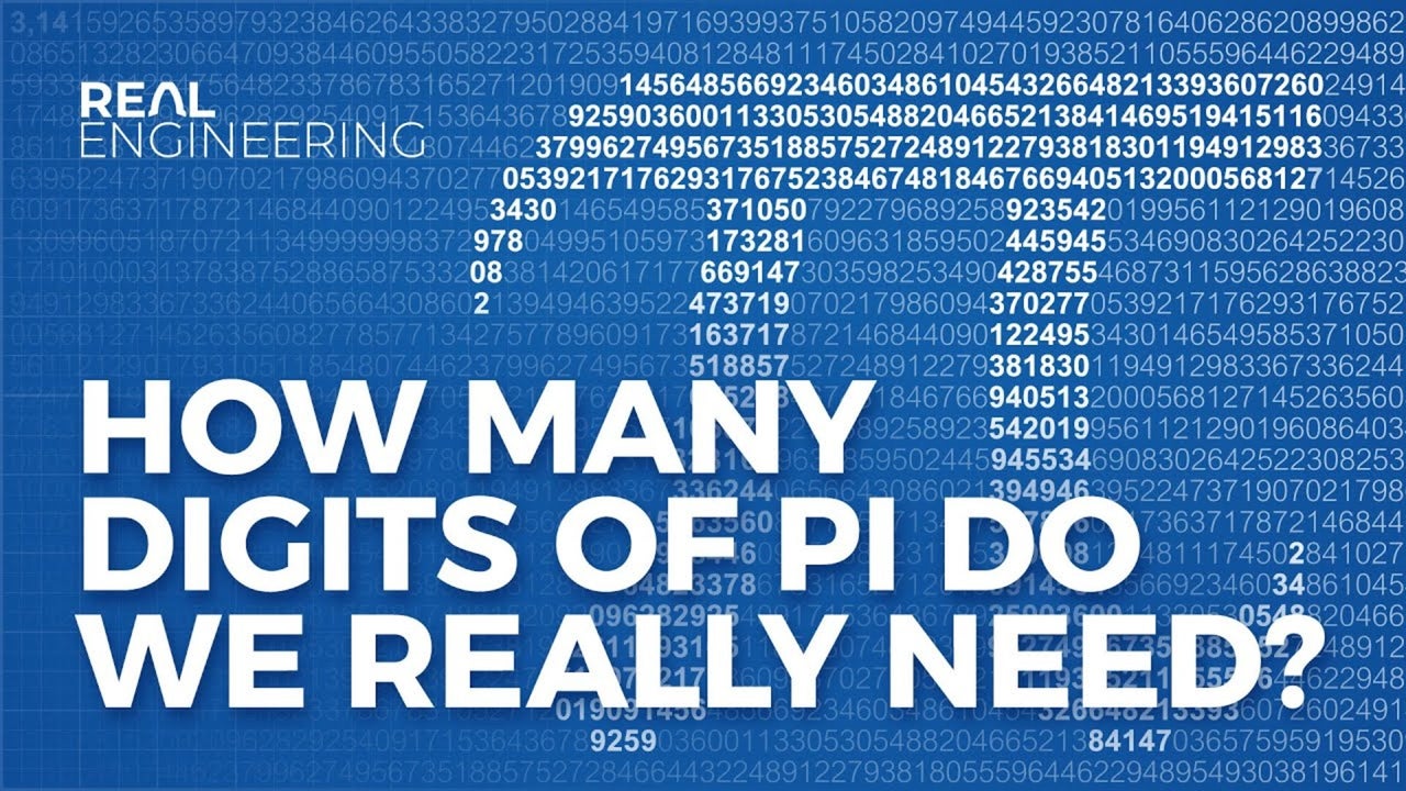 How Many Digits of Pi Do We Really Need? | Nebula