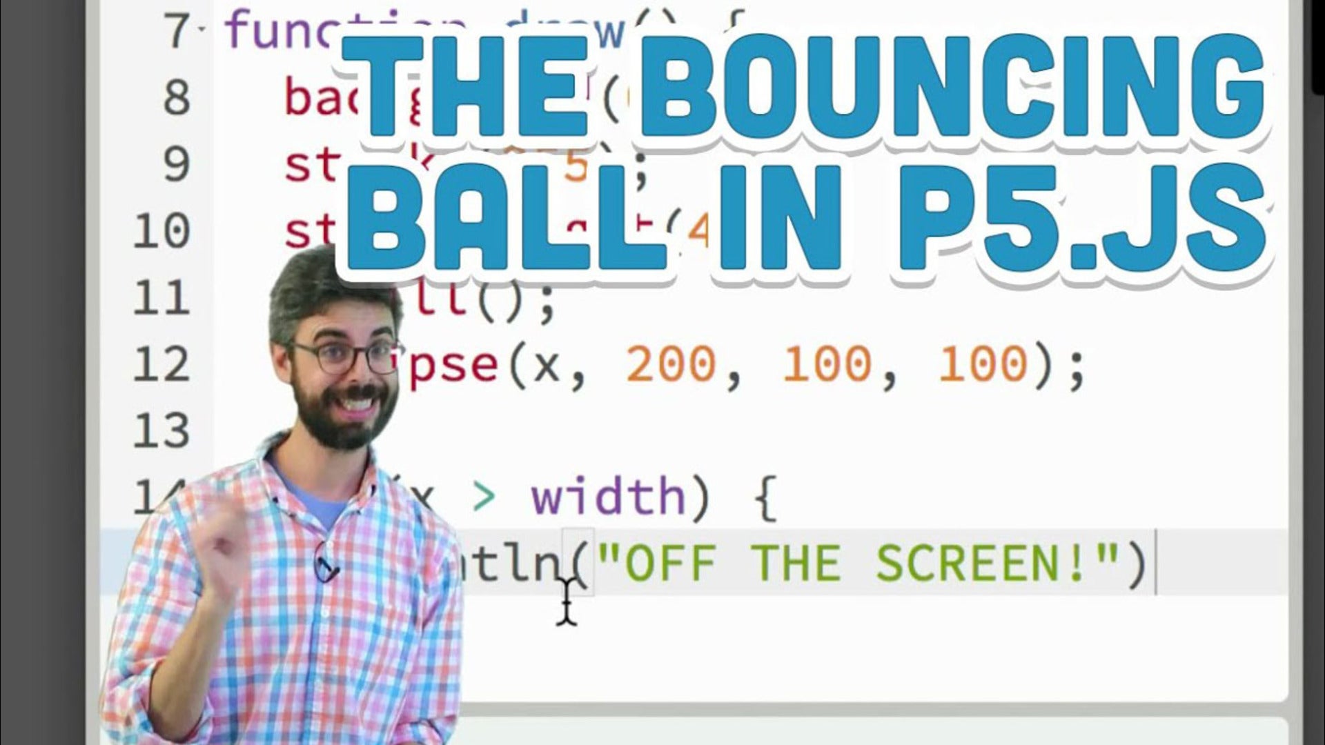 3.2: The Bouncing Ball - p5.js Tutorial | Nebula
