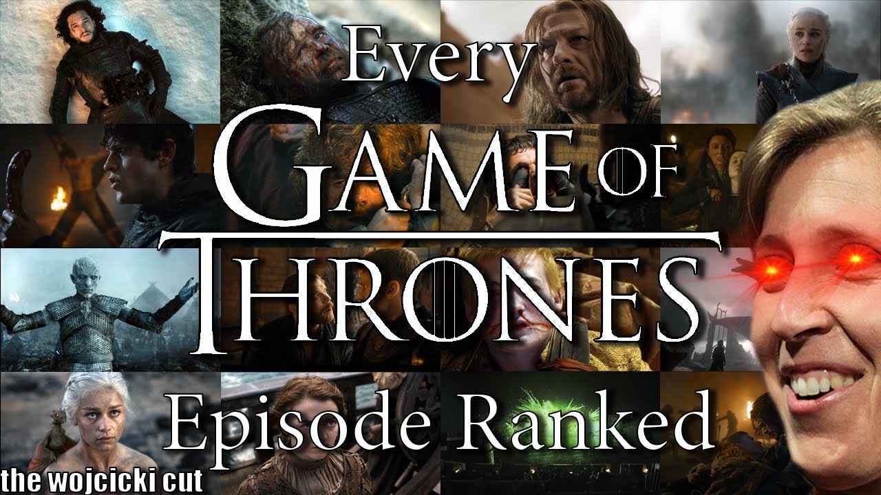 Every Game of Thrones Episode Ranked — The Wojcicki Cut | Nebula