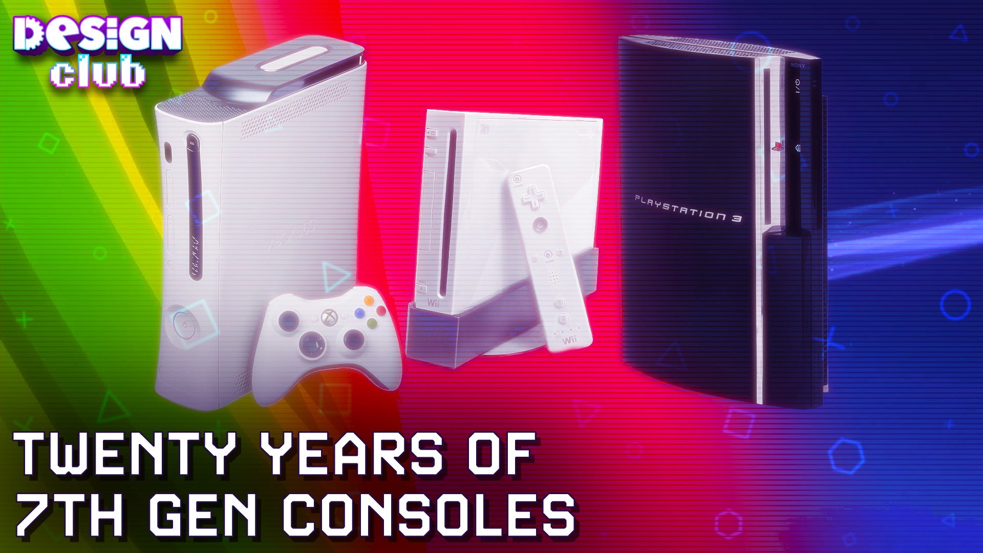 Generation 7 Consoles: 20 years Later | Design Club | Nebula