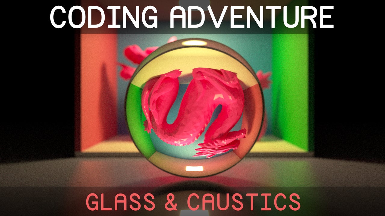 Coding Adventure: Ray-Traced Glass and Caustics | Nebula